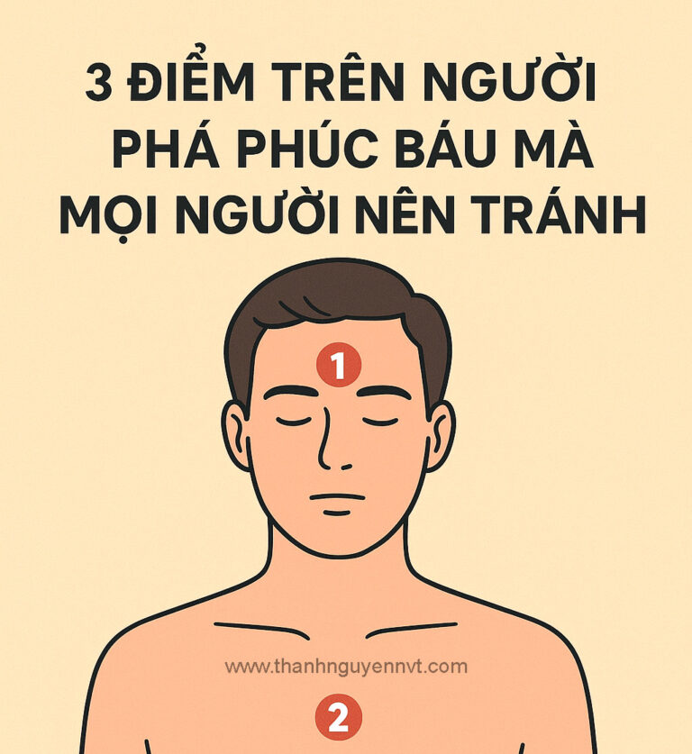 Những điểm trên người phá phúc báu mà mọi người nên tránh